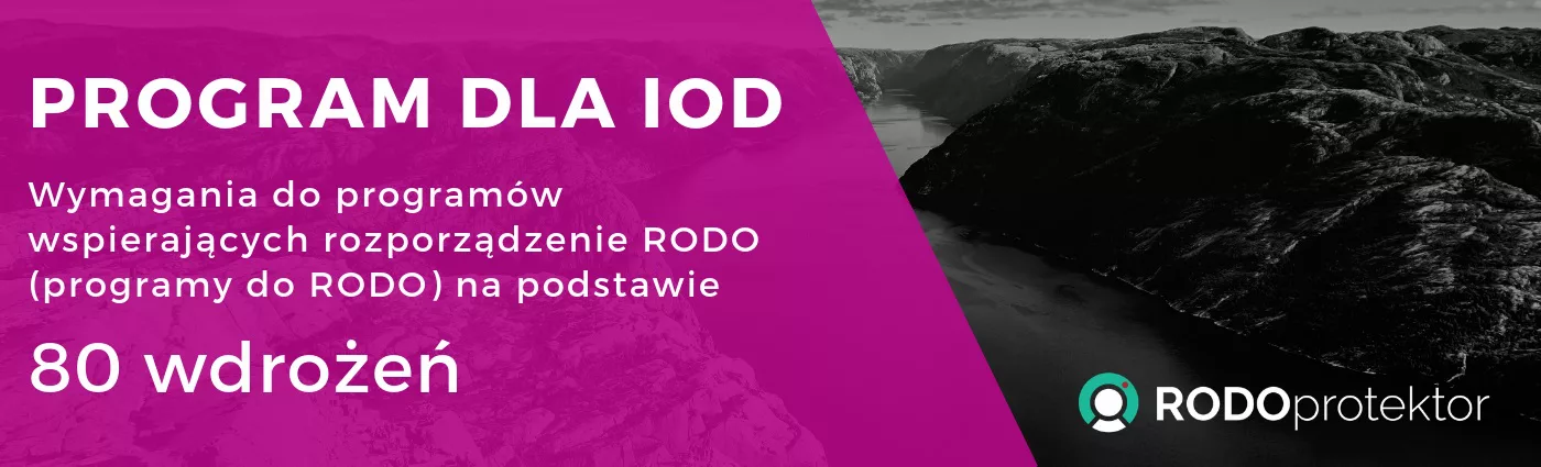 RODOprotektor -Program dla IOD – wymagania inspektorów Aplikacja dla IOD - wymagania inspektorów ochrony danych osobowych