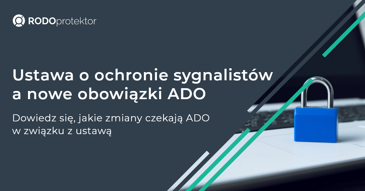 Ustawa o ochronie sygnalistów a nowe obowiązki ADO